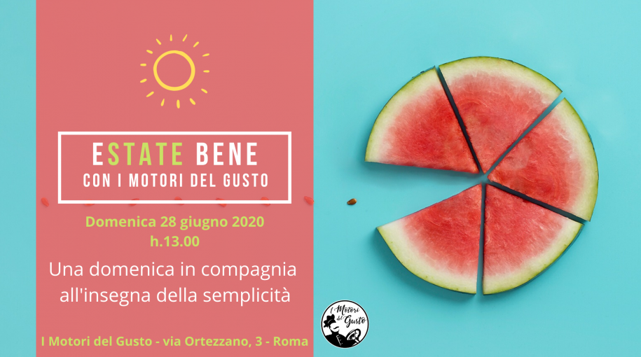 EState bene con I Motori del Gusto - 28/06/2020